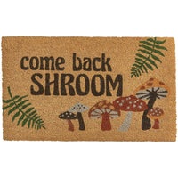 Come Back Shroom Coir Doormat - Ozark Cabin Décor, LLC