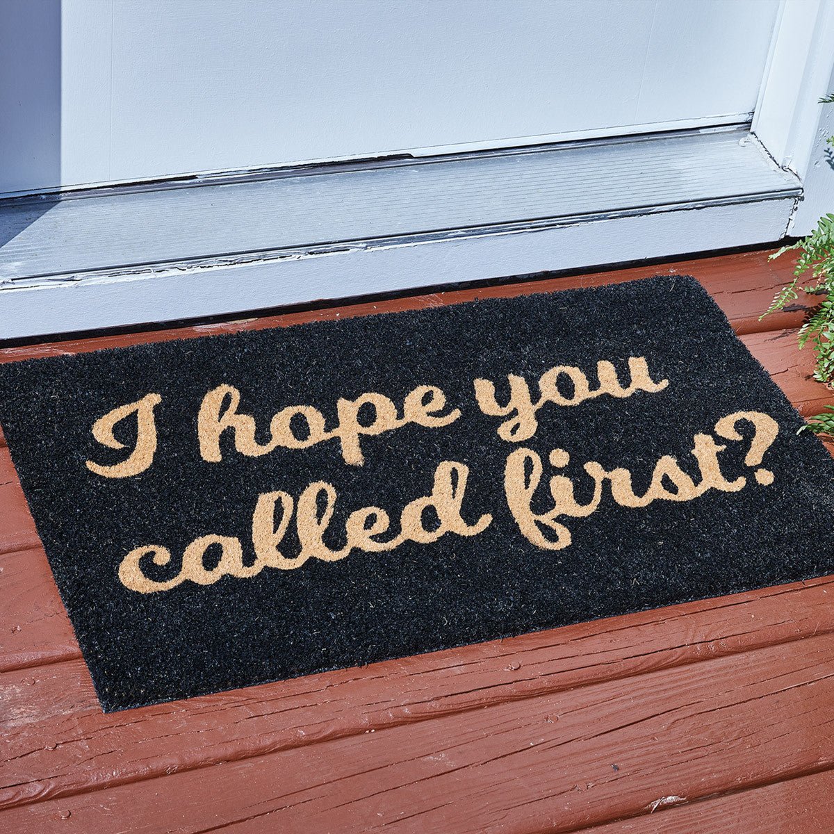 I Hope You Called First Doormat - Ozark Cabin Décor, LLC